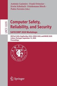 bokomslag Computer Safety, Reliability, and Security. SAFECOMP 2020 Workshops