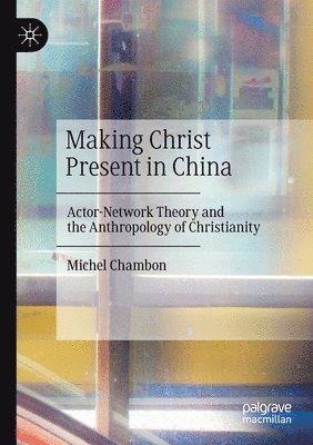 Making Christ Present in China 1