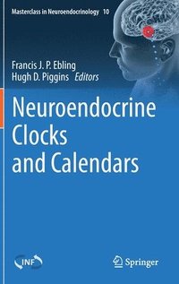 bokomslag Neuroendocrine Clocks and Calendars
