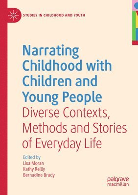 Narrating Childhood with Children and Young People 1