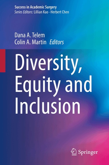 Dana A. Telem, Colin A. Martin - Diversity, Equity and Inclusion, Häftad