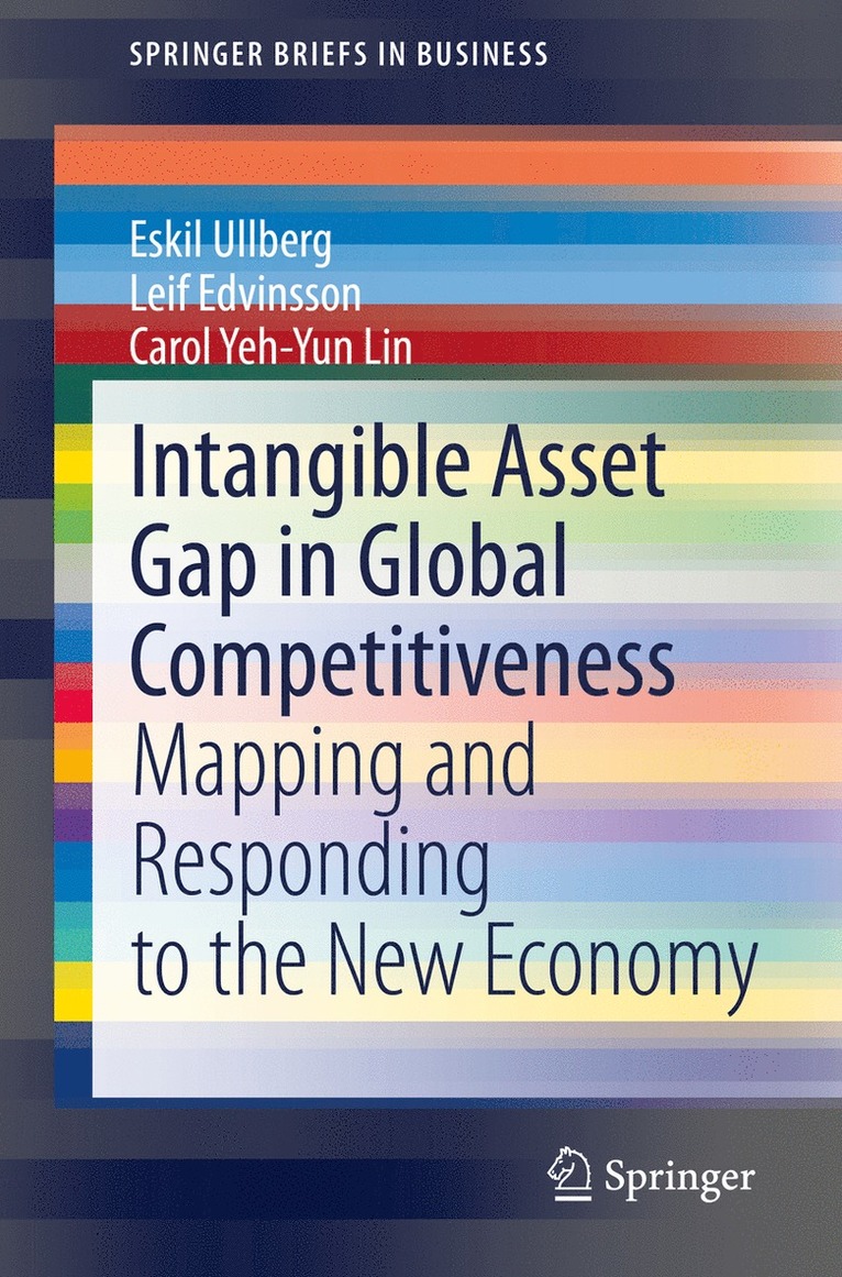 Eskil Ullberg, Leif Edvinsson, Carol Yeh-Yun Lin - Intangible Asset Gap in Global Competitiveness, Häftad