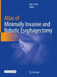 bokomslag Atlas of Minimally Invasive and Robotic Esophagectomy