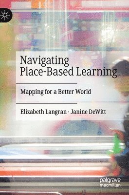 Navigating Place-Based Learning 1