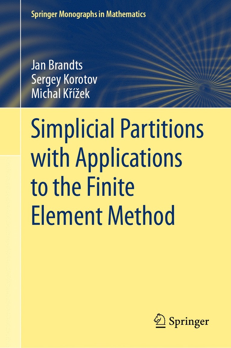 Simplicial Partitions with Applications to the Finite Element Method 1