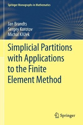 Simplicial Partitions with Applications to the Finite Element Method 1