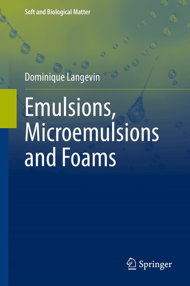 Dominique Langevin - Emulsions, Microemulsions and Foams, Inbunden