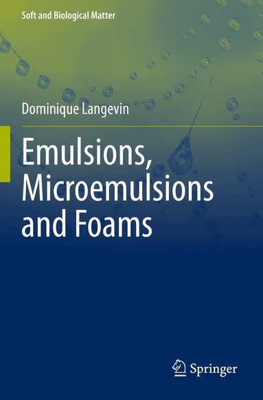 Dominique Langevin - Emulsions, Microemulsions and Foams, Häftad