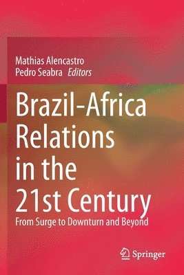 Brazil-Africa Relations in the 21st Century 1