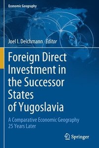 bokomslag Foreign Direct Investment in the Successor States of Yugoslavia