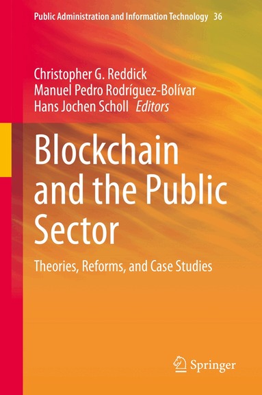 Christopher G. Reddick, Manuel Pedro Rodríguez-Bolívar, Hans Jochen Scholl - Blockchain and the Public Sector, Inbunden