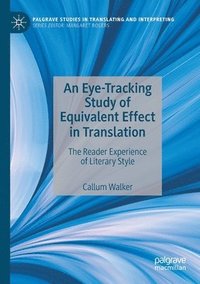 bokomslag An Eye-Tracking Study of Equivalent Effect in Translation