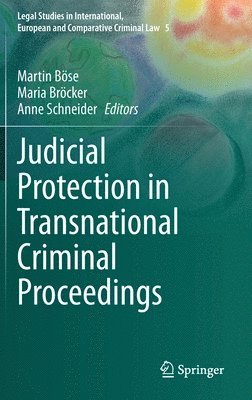 Judicial Protection in Transnational Criminal Proceedings 1