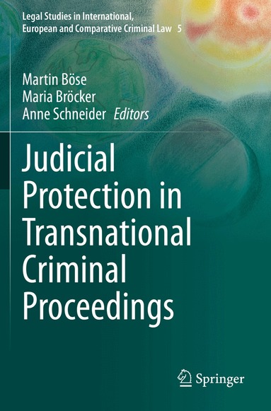 Martin Böse, Maria Bröcker, Anne Schneider - Judicial Protection in Transnational Criminal Proceedings, Häftad