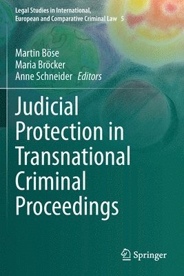 Judicial Protection in Transnational Criminal Proceedings 1