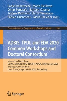 ADBIS, TPDL and EDA 2020 Common Workshops and Doctoral Consortium 1