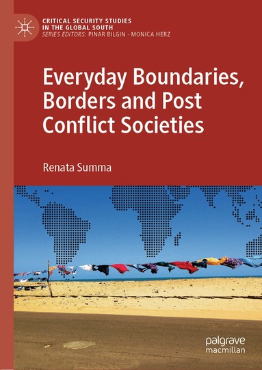 Renata Summa - Everyday Boundaries, Borders and Post Conflict Societies, Inbunden