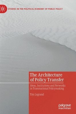 The Architecture of Policy Transfer 1