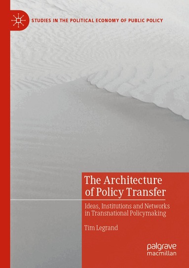 Tim Legrand - Architecture of Policy Transfer, Häftad