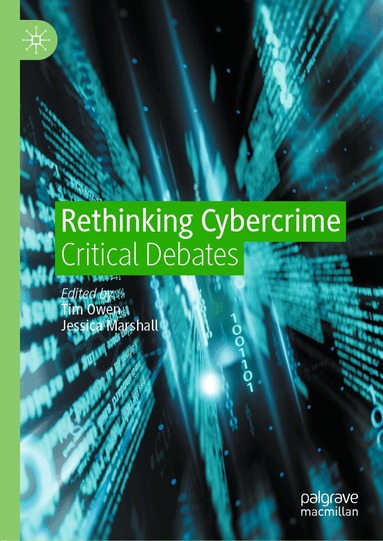 Tim Owen, Jessica Marshall - Rethinking Cybercrime, Inbunden