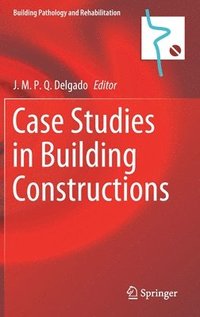 bokomslag Case Studies in Building Constructions