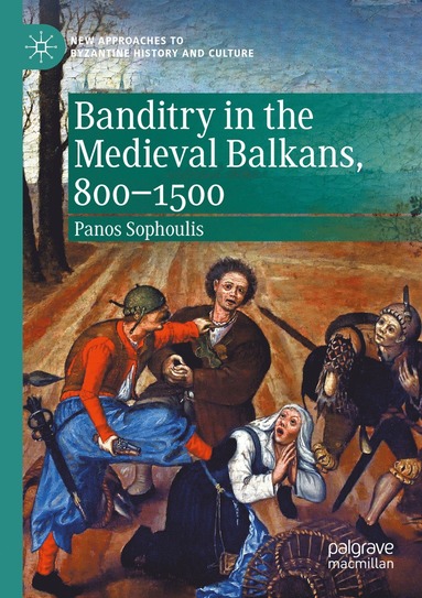 bokomslag Banditry in the Medieval Balkans, 800-1500