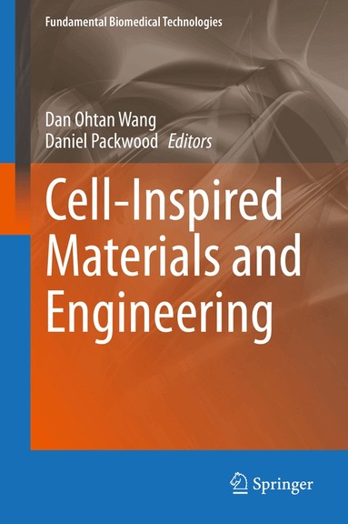 Dan Ohtan Wang, Daniel Packwood - Cell-Inspired Materials and Engineering, Inbunden