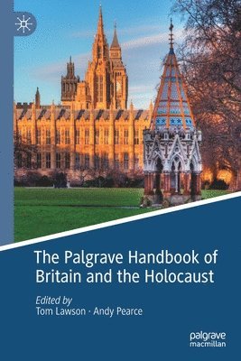 The Palgrave Handbook of Britain and the Holocaust 1