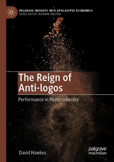 David Hawkes - Reign of Anti-logos, Häftad