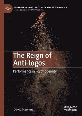 David Hawkes - Reign of Anti-logos, Häftad