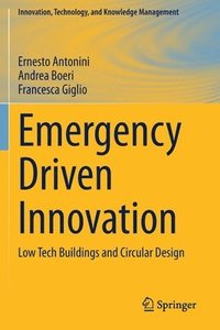 bokomslag Emergency Driven Innovation