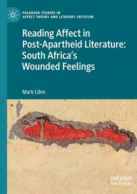 Reading Affect in Post-Apartheid Literature 1