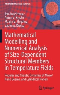 bokomslag Mathematical Modelling and Numerical Analysis of Size-Dependent Structural Members in Temperature Fields