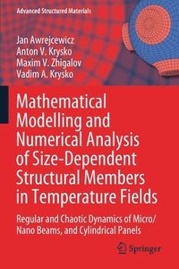 bokomslag Mathematical Modelling and Numerical Analysis of Size-Dependent Structural Members in Temperature Fields