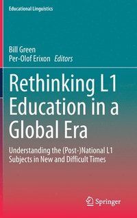 bokomslag Rethinking L1 Education in a Global Era
