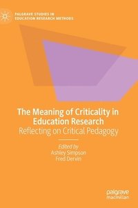 bokomslag The Meaning of Criticality in Education Research