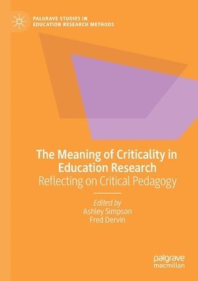 Ashley Simpson, Fred Dervin - Meaning of Criticality in Education Research, Häftad