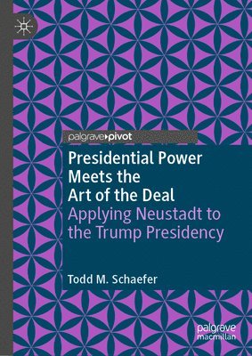 Presidential Power Meets the Art of the Deal 1