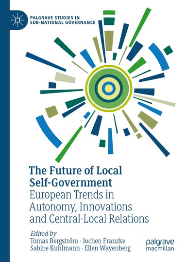 Tomas Bergström, Jochen Franzke, Sabine Kuhlmann, Ellen Wayenberg - Future of Local Self-Government, Inbunden