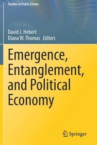 bokomslag Emergence, Entanglement, and Political Economy