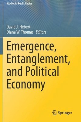 bokomslag Emergence, Entanglement, and Political Economy