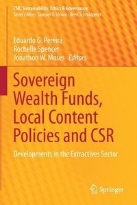 bokomslag Sovereign Wealth Funds, Local Content Policies and CSR