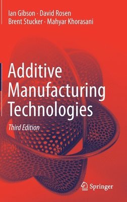 bokomslag Additive Manufacturing Technologies