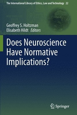 Does Neuroscience Have Normative Implications? 1