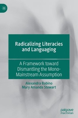 Radicalizing  Literacies and Languaging 1
