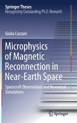 Giulia Cozzani - Microphysics of Magnetic Reconnection in Near-Earth Space, Inbunden