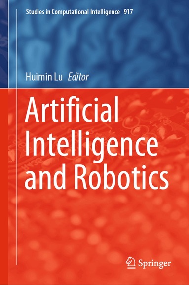 Huimin Lu - Artificial Intelligence and Robotics, Inbunden