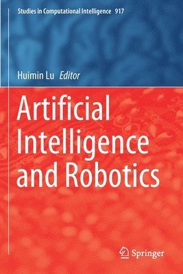 Huimin Lu - Artificial Intelligence and Robotics, Häftad