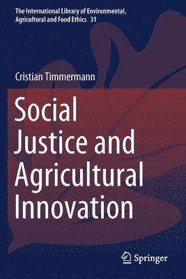 Social Justice and Agricultural Innovation 1