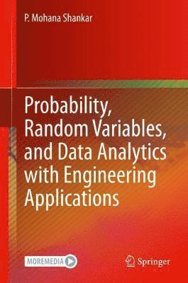 Probability, Random Variables, and Data Analytics with Engineering Applications